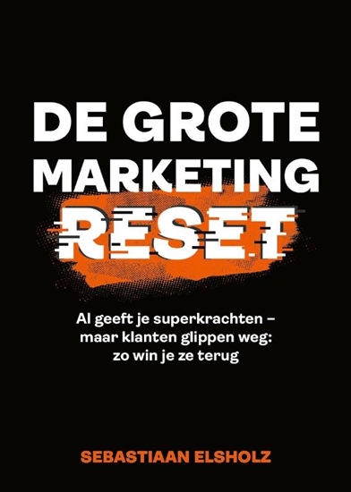 Afbeelding van De Grote Marketing Reset