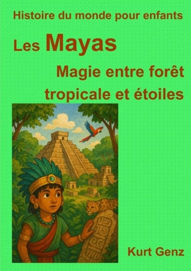 Afbeelding van Les Mayas - Magie entre forêt tropicale et étoiles