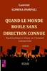 Afbeelding van Quand le monde roule sans direction connue