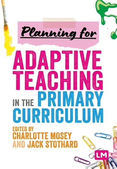 Afbeelding van Planning for Adaptive Teaching in the Primary Curriculum