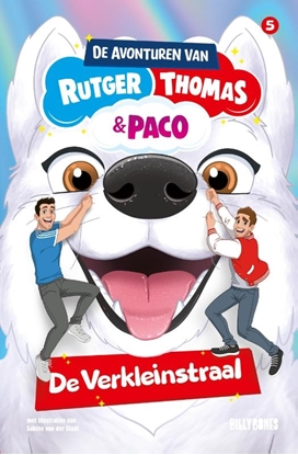 Afbeeldingen van De avonturen van Rutger, Thomas en Paco De Verkleinstraal