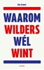 Afbeelding van Waarom Wilders wél wint