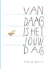 Afbeelding van Vandaag is het jouw dag