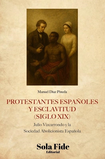 Afbeelding van Protestantes españoles y esclavitud (siglo XIX)