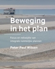 Afbeelding van A+BE Architecture and the Built Environment Beweging in het plan