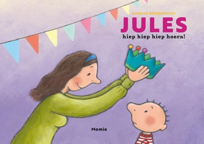 Afbeeldingen van Jules Jules, hiep hiep hiep hoera!