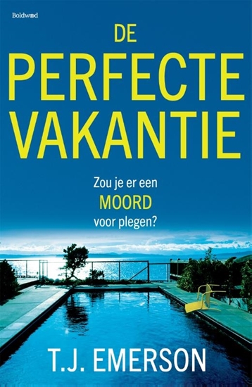 Afbeelding van De perfecte vakantie