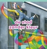 Afbeelding van De stad zonder kleur