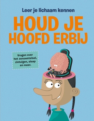 Afbeeldingen van Leer je lichaam kennen Houd je hoofd erbij
