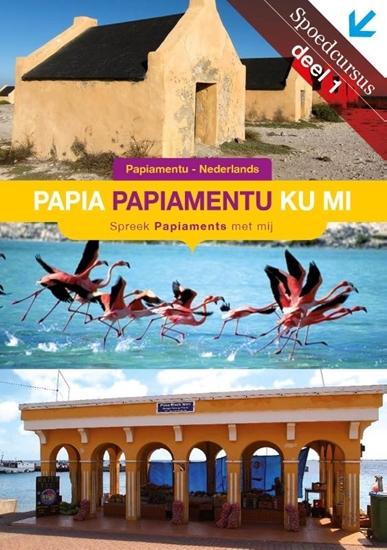 Afbeelding van Methode om Papiamentu te leren Papia papiamentu ku mi 1 Papiaments-Nederlands methode