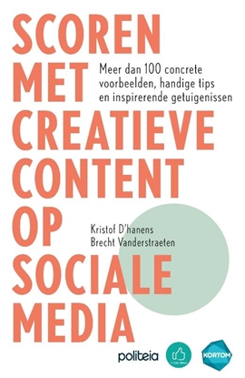Afbeeldingen van Scoren met creatieve content op sociale media | Nieuwe editie