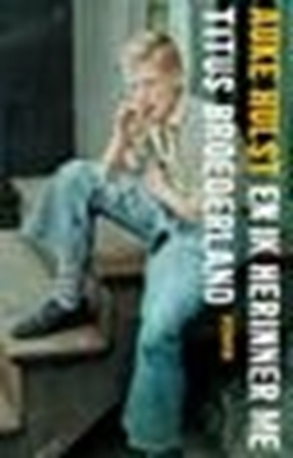 Afbeeldingen van En ik herinner me Titus Broederland