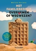 Afbeelding van Het familiebedrijf: Overnemen of wegwezen?