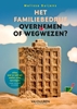 Afbeelding van Het familiebedrijf: Overnemen of wegwezen?