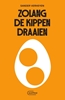 Afbeelding van Zolang de kippen draaien