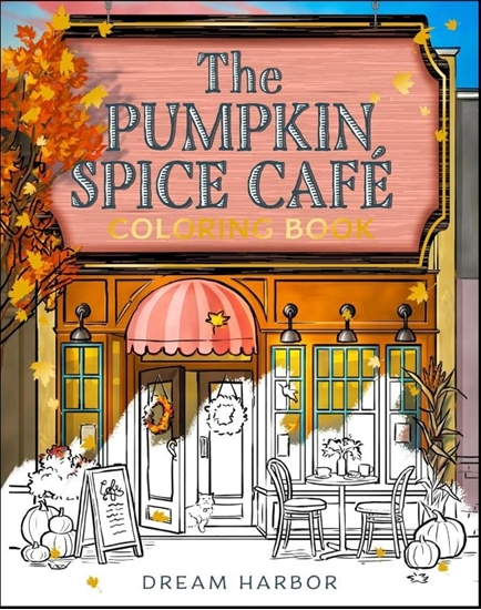 Afbeelding van Dream Harbor The Pumpkin Spice Cafe Coloring Book