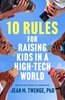 Afbeelding van 10 Rules for Raising Kids in a High-Tech World