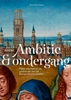 Afbeelding van Ambitie en ondergang