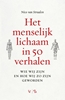 Afbeelding van Het menselijk lichaam in 50 verhalen