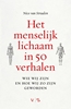 Afbeelding van Het menselijk lichaam in 50 verhalen