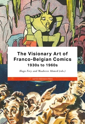 Afbeeldingen van Studies in European Comics and Graphic Novels The Visionary Art of Franco-Belgian Comics, 1930s to 1960s