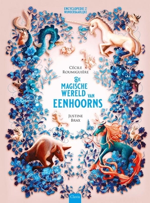 Afbeeldingen van Encyclopedie van het wonderbaarlijke De magische wereld van eenhoorns