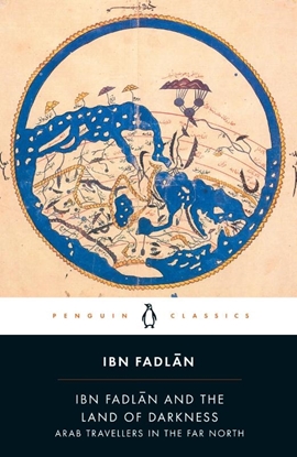 Afbeeldingen van Penguin Classics Ibn Fadlan and the Land of Darkness