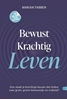 Afbeelding van Hoe dan? serie Bewust krachtig leven