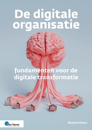 Afbeeldingen van De digitale organisatie