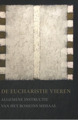 Afbeeldingen van De eucharistie vieren 2002/2008