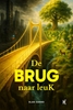 Afbeelding van De brug naar leuK