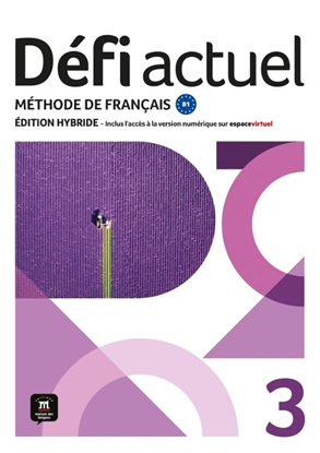 Afbeeldingen van Défi actuel 3 – Édition hybride – Livre de l’élève
