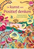 Afbeelding van De kunst van Positief denken