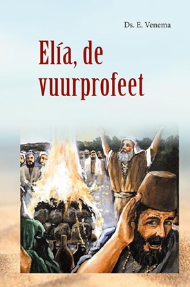 Afbeeldingen van Themapreken Elia, de vuurprofeet