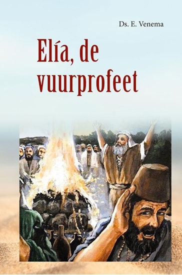 Afbeelding van Themapreken Elia, de vuurprofeet