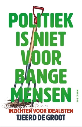 Afbeeldingen van Politiek is niet voor bange mensen