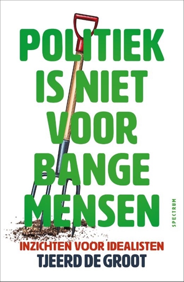 Afbeelding van Politiek is niet voor bange mensen