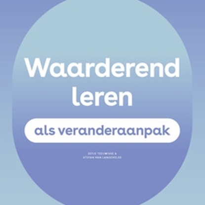Afbeeldingen van Waarderend leren als veranderaanpak