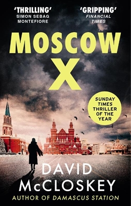 Afbeeldingen van David McCloskey spy thriller Moscow X