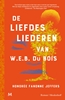 Afbeelding van De liefdesliederen van W.E.B. Du Bois