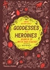 Afbeelding van Goddesses and Heroines