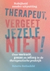 Afbeelding van Therapeut, vergeet jezelf niet!
