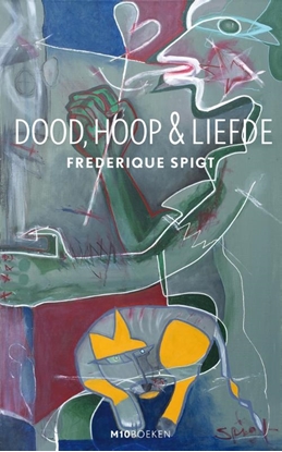 Afbeeldingen van Dood, hoop & liefde