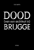 Afbeelding van Dood (van een architect in) Brugge