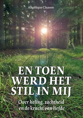 Afbeeldingen van En toen werd het stil in mij