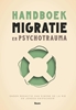 Afbeelding van Handboek migratie en psychotrauma