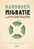 Afbeelding van Handboek migratie en psychotrauma