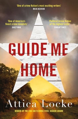 Afbeeldingen van Highway 59 by Attica Locke Guide Me Home