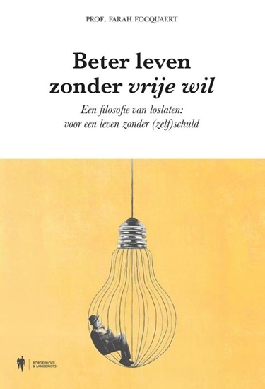Afbeelding van Beter leven zonder vrije wil
