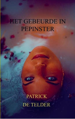 Afbeeldingen van Het gebeurde in Pepinster